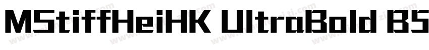 MStiffHeiHK UltraBold B5pc H字体转换